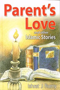 Parent’s Love and Other Islamic Stories