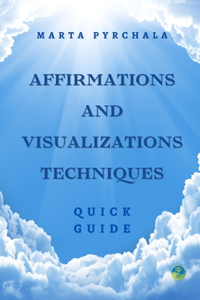 Affirmations and Visualisations Techniques