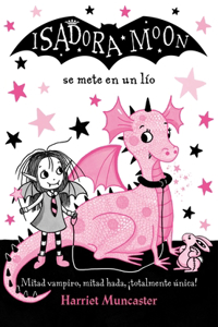 Isadora Moon Se Mete En Un Lío / Isadora Moon Gets in Trouble