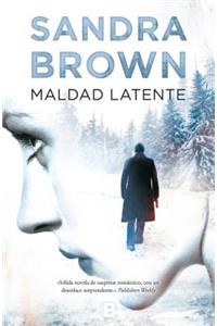 Maldad latente  /  Mean Streak