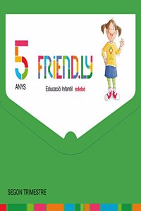 FRIEND.LY 5 ANYS SEGON TRIMESTRE