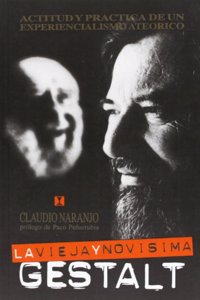 La vieja y novi sima Gestalt: Actitud y pra ctica (Spanish Edition)