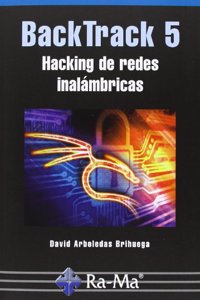 BackTrack 5. Hacking de redes inalambricas