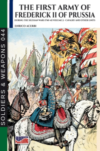 first army of Frederick II of Prussia - Vol. 2