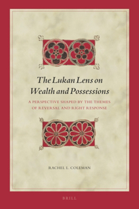 Lukan Lens on Wealth and Possessions