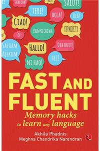 Fast and Fluent; Memory hacks to learn any language