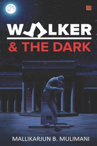 Walker & the Dark