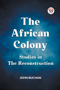 African Colony Studies in the Reconstruction