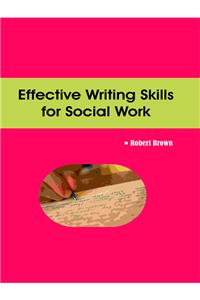 Effective Writing Skills for Social Work