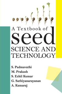 A Textbook Of Seed Science And Technology