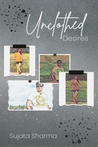UNCLOTHED DESIRES