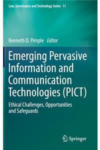 Emerging Pervasive Information and Communication Technologies (Pict)