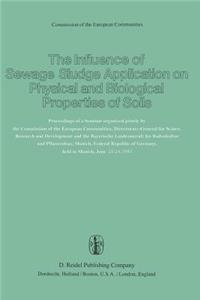 Influence of Sewage Sludge Application on Physical and Biological Properties of Soils