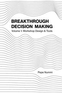 Breakthrough Decision Making