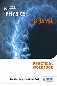 All About Physics 'O' Level.