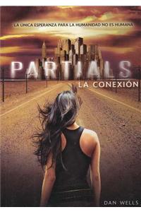 Partials: La Conexion