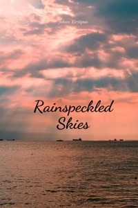 Rainspeckled Skies