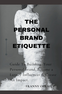 Personal Brand Etiquette