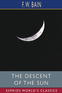 Descent of the Sun (Esprios Classics)