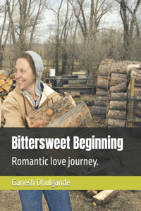 Bittersweet Beginning