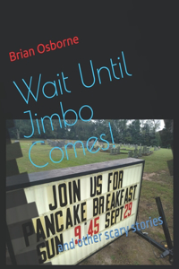 Wait Until Jimbo Comes!