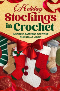 Holiday Stockings in Crochet