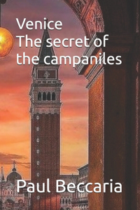 Venice - The secret of campaniles