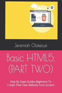 Basic HTML5. (PART TWO)