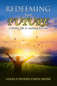 Redeeming your future