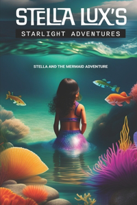 Stella Lux's Starlight Adventures