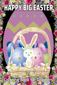 Happy Big Easter Coloring Book for Toddlers