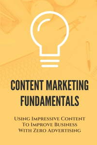 Content Marketing Fundamentals