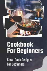 Cookbook For Beginners