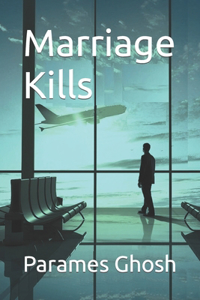 Marriage Kills