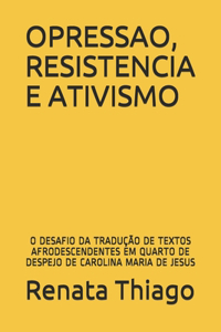 Opressao, Resistencia E Ativismo