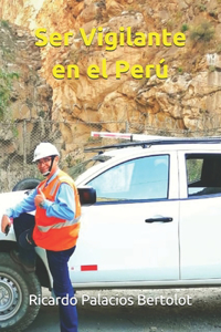 Ser Vigilante en el Perú