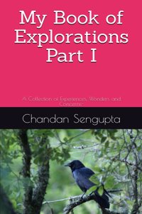 My Book of Explorations Part I