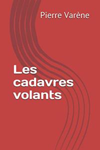 Les cadavres volants