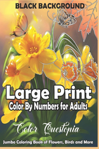 Large Print Color By Numbers for Adults BLACK BACKGROUND