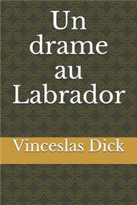 Un drame au Labrador