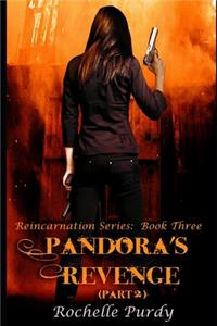 Pandora's Revenge Part II