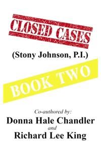 CLOSED CASES (Stony Johnson, P.I.): Book Two