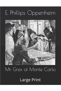 Mr. Grex of Monte Carlo