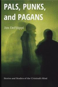 Pals, Punks, and Pagans