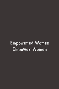 Empowered Women Empower Women