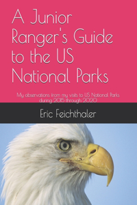 Junior Ranger's Guide to the US National Parks
