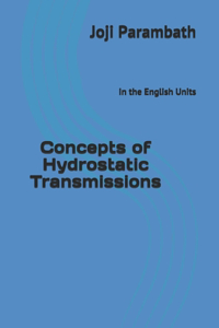Concepts of Hydrostatic Transmissions