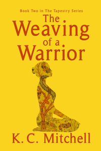 Weaving of A Warrior