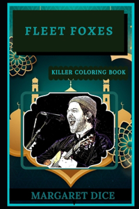 Fleet Foxes Killer Coloring Book