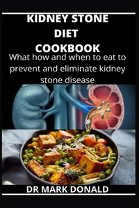 Kidney Stone Diet Cookbook